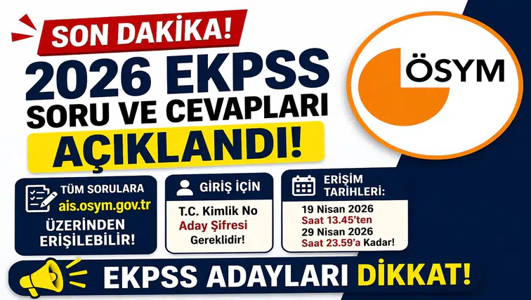 2026 EKPSS Soru ve Cevapları Açıklandı! ÖSYM’den Son Dakika Duyurusu