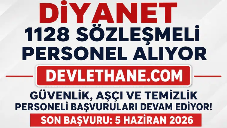 Diyanet İşleri Başkanlığı 1128 Personel Alımı Yapıyor: Güvenlik, Aşçı ve Temizlik Personeli Başvuruları Devam Ediyor
