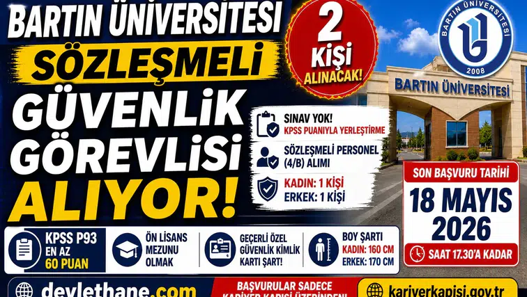 Bartın Üniversitesi 2 Sözleşmeli Güvenlik Görevlisi Alımı Yapacak! KPSS ile Sınavsız Yerleştirme