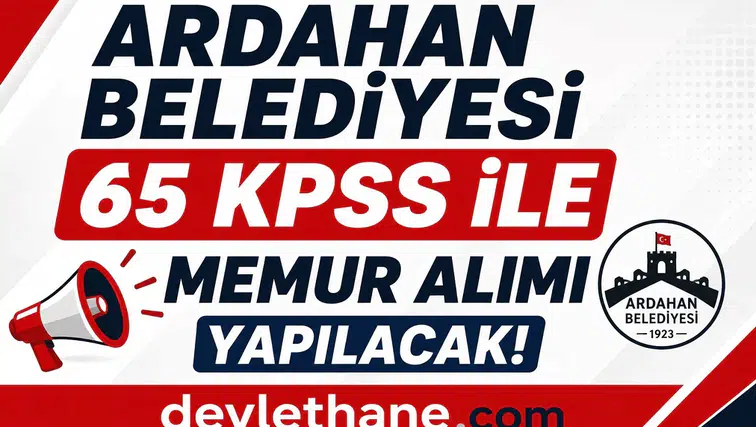 Ardahan Belediyesi KPSS 65 Puanla Mühendis Alımı Yapacak