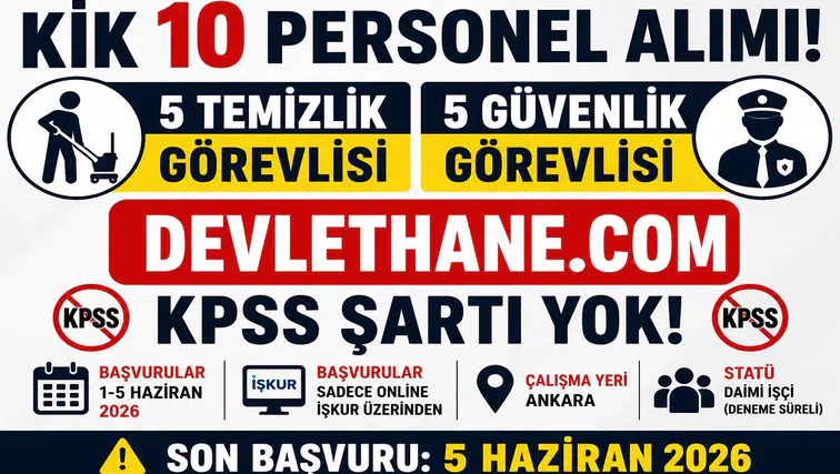 Kamu İhale Kurumu 10 Personel Alımı Yapacak! KPSS Şartsız Temizlik ve Güvenlik Görevlisi Alımı Başladı