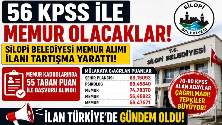 56 KPSS Puanıyla Memur Adayları Mülakata Çağrıldı! Silopi Belediyesi İlanı Tartışma Yarattı
