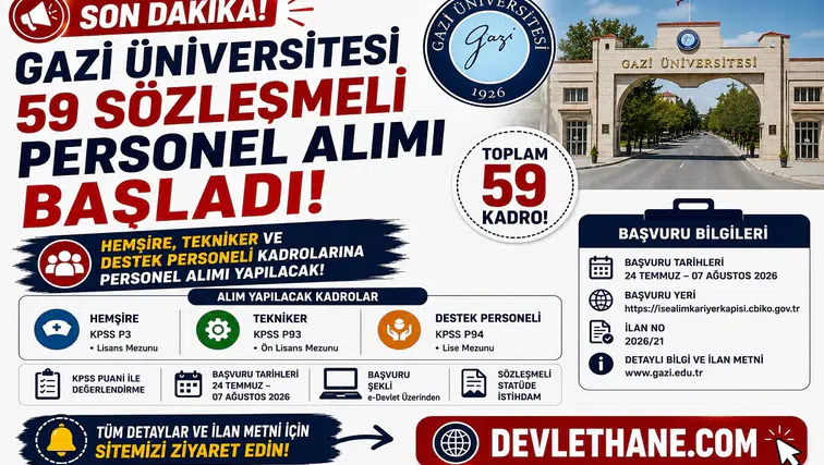Gazi Üniversitesi 59 Sözleşmeli Personel Alımı Başladı! Hemşire, Tekniker ve Destek Personeli Kadroları Açıldı