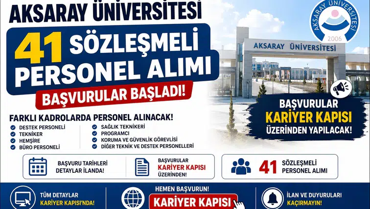 Aksaray Üniversitesi 41 Sözleşmeli Personel Alımı Yapacak! Başvurular Kariyer Kapısı’ndan