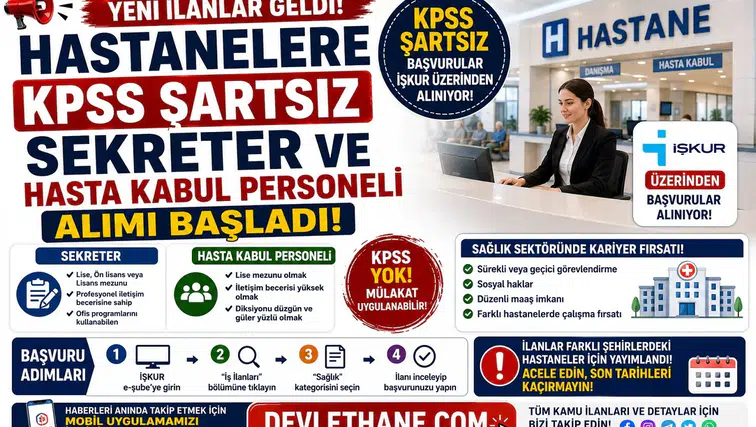 Hastanelere KPSS Şartsız Sekreter ve Hasta Kabul Personeli Alımı Başladı! İŞKUR Üzerinden Başvurular Alınıyor