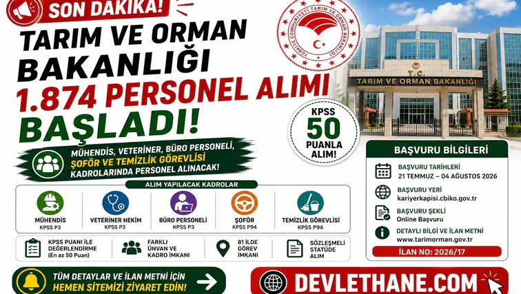 Tarım ve Orman Bakanlığı 1.874 Personel Alımı Başladı! KPSS 50 Puanla Mühendis, Veteriner, Büro Personeli, Şoför ve Temizlik Görevlisi Alınacak