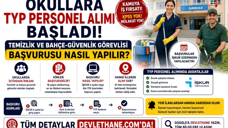 Okullara TYP Personel Alımı Başladı: Temizlik ve Bahçe-Güvenlik Görevlisi Başvurusu Nasıl Yapılır?