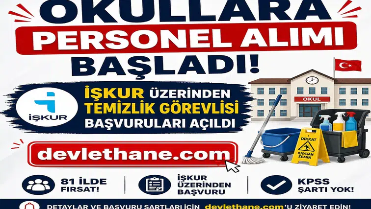 Okullara Personel Alımı Başladı: İŞKUR Üzerinden Temizlik Görevlisi Başvuruları Açıldı