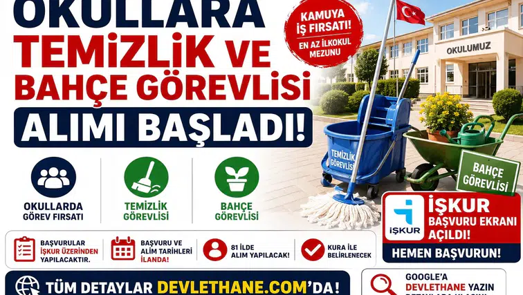 Okullara Temizlik ve Bahçe Görevlisi Alımı Başladı: İŞKUR Başvuru Ekranı Açıldı