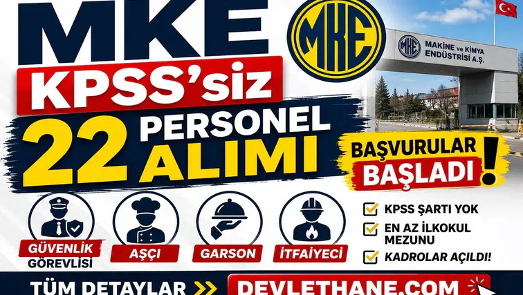 MKE KPSS’siz 22 Personel Alımı Başlattı: Güvenlik, Aşçı, Garson ve İtfaiyeci Kadroları Açıldı
