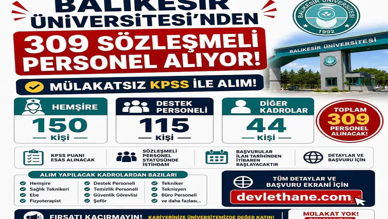 Balıkesir Üniversitesi 309 Sözleşmeli Personel Alıyor: 150 Hemşire, 115 Destek Personeli ve Mülakatsız KPSS ile Alım