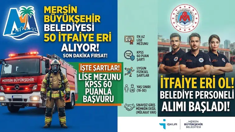Mersin Büyükşehir Belediyesi 50 İtfaiye Eri Alıyor! Lise Mezunu KPSS 60 Puanla Başvuru