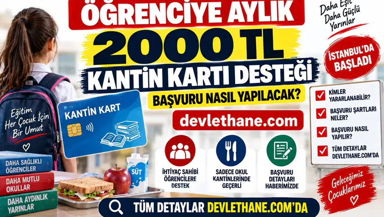 Öğrencilere Aylık 2.000 TL Kantin Kart Desteği: Kimler Yararlanacak, Başvuru Nasıl Olacak?
