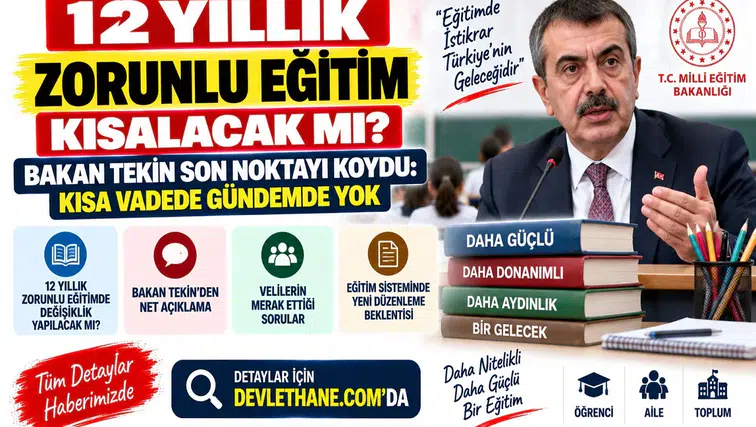 12 Yıllık Zorunlu Eğitim Kısalacak mı? Bakan Tekin Son Noktayı Koydu: Kısa Vadede Gündemde Yok