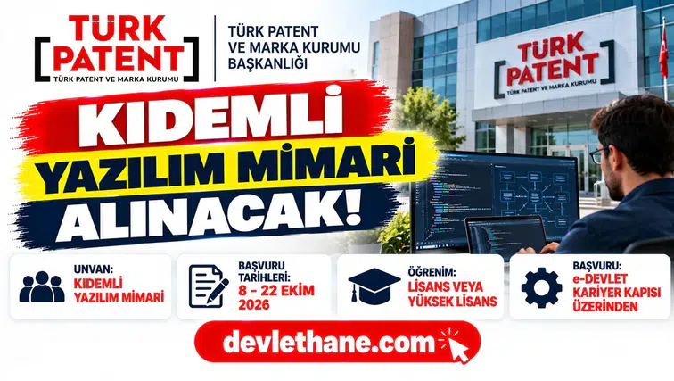 Türk Patent ve Marka Kurumu Kıdemli Yazılım Mimarı alıyor: Son başvuru 22 Ekim