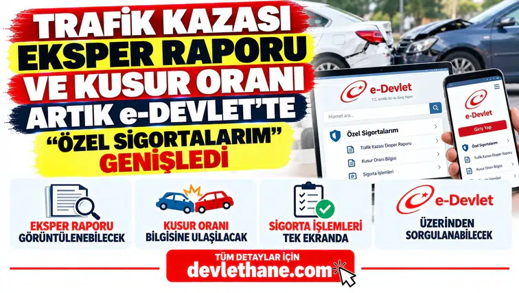 Trafik Kazası Eksper Raporu ve Kusur Oranı Artık e-Devlet'te: "Özel Sigortalarım" Genişledi