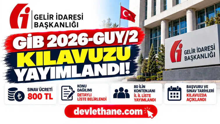 GİB 2026-GUY/2 kılavuzu yayımlandı: Sınav ücreti, konu dağılımı ve 80 ilin kontenjanı