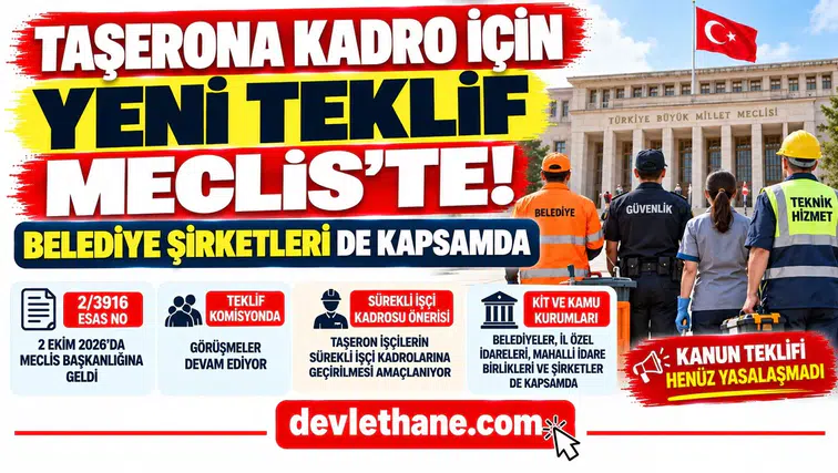 Taşerona Kadro İçin Yeni Kanun Teklifi Meclis'te: Belediye Şirketleri de Kapsamda
