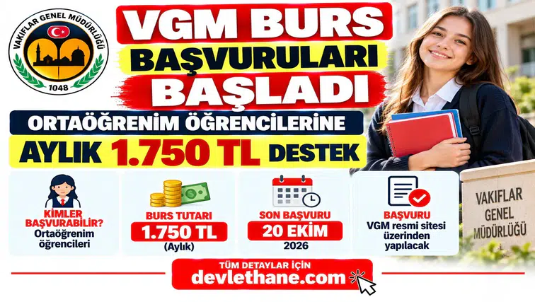 VGM Burs Başvuruları Başladı: Ortaöğrenim Öğrencilerine Aylık 1.750 TL, Son Gün 20 Ekim