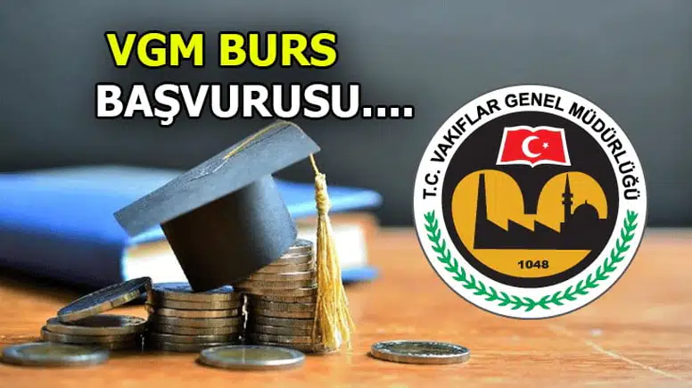 Vakıflar Genel Müdürlüğü Burs Başvurusu ve Başvuru Şartları