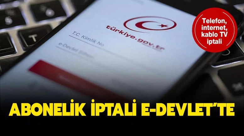 E-Devlet Abonelik İptali Nasıl Yapılır?