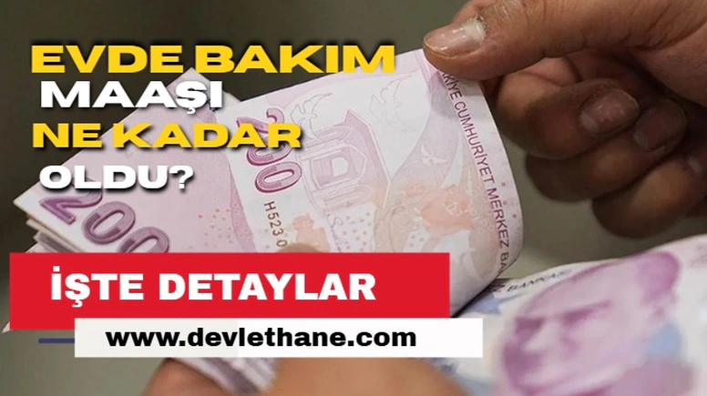 Evde Bakım Yardımı Ödemeleri Zamlı Tutarla Başladı! İşte Yeni Miktar ve Ödeme Tarihi