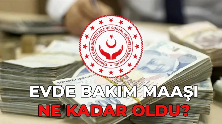 Evde Bakım Yardımı 2026’da 13.878 TL’ye Yükseldi: Yeni Tutar ve Başvuru Şartları Açıklandı