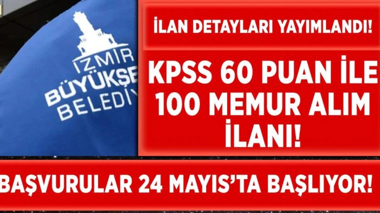 İzmir Büyükşehir Belediyesi 100 Memur Alımı Yapacak! Başvuru Şartları ve Tarihleri
