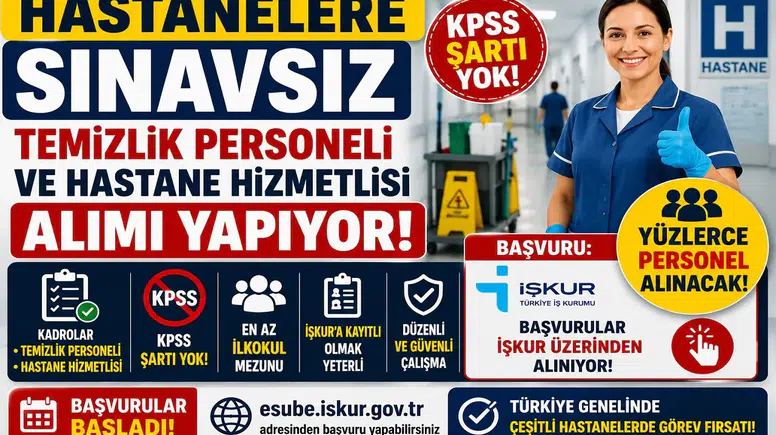 Hastanelere KPSS’siz Temizlik Personeli ve Hastane Hizmetlisi Alımı Başladı! Başvurular İŞKUR’dan Yapılıyor