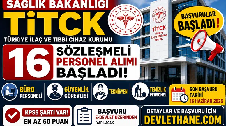 Sağlık Bakanlığı TİTCK 16 Sözleşmeli Personel Alımı Başladı! Büro Personeli, Güvenlik Görevlisi, Teknisyen ve Temizlik Personeli Alınacak
