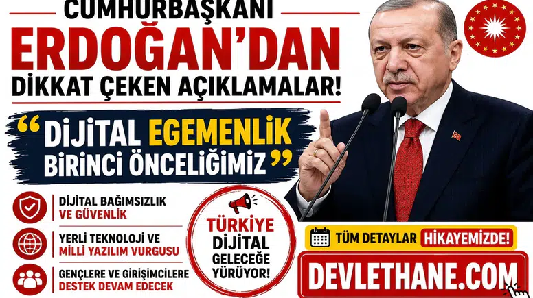 Cumhurbaşkanı Erdoğan’dan Dikkat Çeken Açıklamalar: “Dijital Egemenlik Birinci Önceliğimiz”