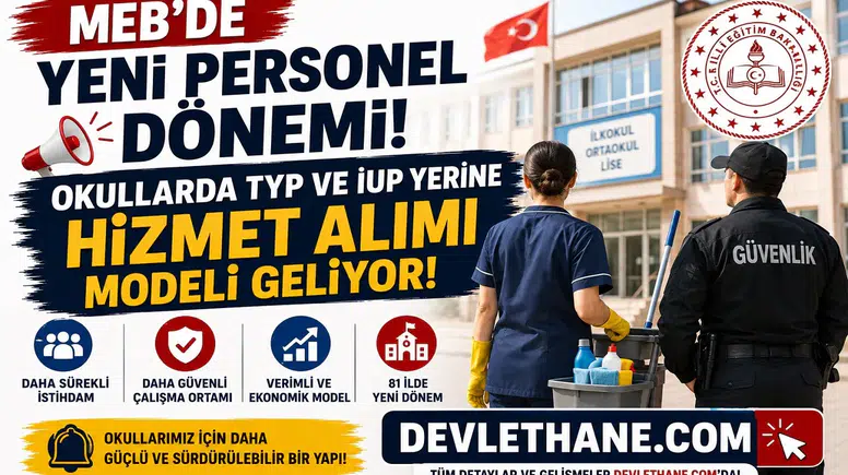 MEB’de Yeni Personel Dönemi: Okullarda TYP ve İUP Yerine Hizmet Alımı Modeli Geliyor