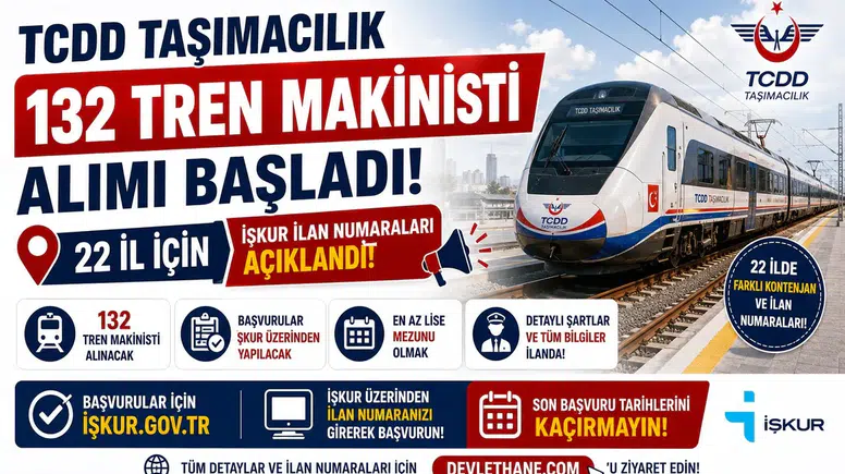 TCDD Taşımacılık 132 Tren Makinisti Alımı Başladı! 22 İl İçin İŞKUR İlan Numaraları Açıklandı