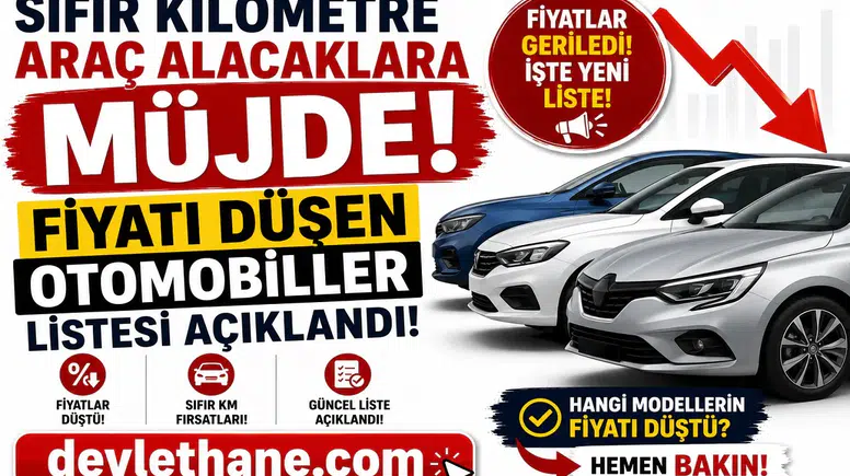 Sıfır Kilometre Araç Alacaklara Müjde! Fiyatı Düşen Otomobiller Listesi Açıklandı