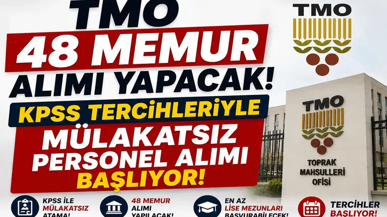 TMO 48 Memur Alımı Yapacak! KPSS Tercihleriyle Mülakatsız Personel Alımı Başlıyor
