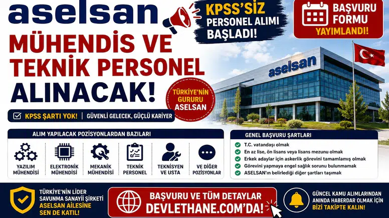 ASELSAN KPSS'siz Personel Alımı Başladı! İş Başvuru Formu Yayımlandı, Mühendis ve Teknik Personel Alınacak
