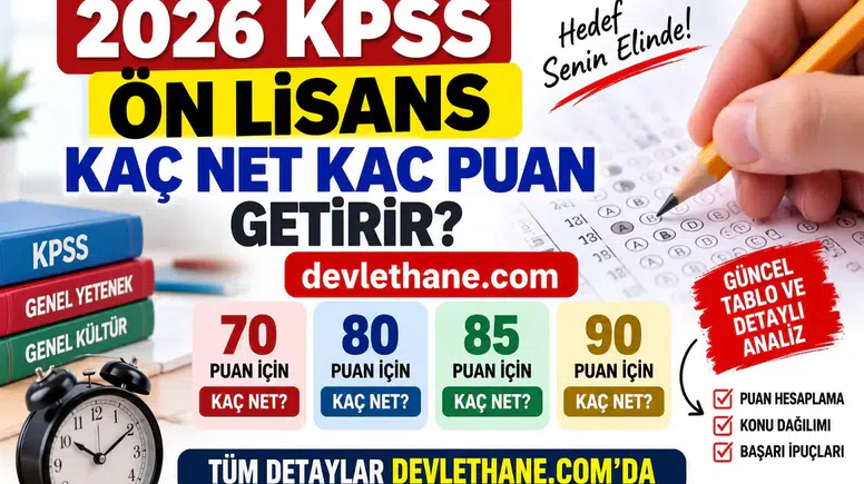 2026 KPSS Ön Lisans Kaç Net Kaç Puan Getirir? 70, 80, 85 ve 90 Puan İçin Kaç Net Gerekir?
