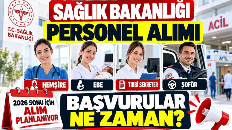 Sağlık Bakanlığı Personel Alımı İçin Tarih Verildi: Hemşire, Ebe, Tıbbi Sekreter ve Şoför Alımı Ne Zaman?
