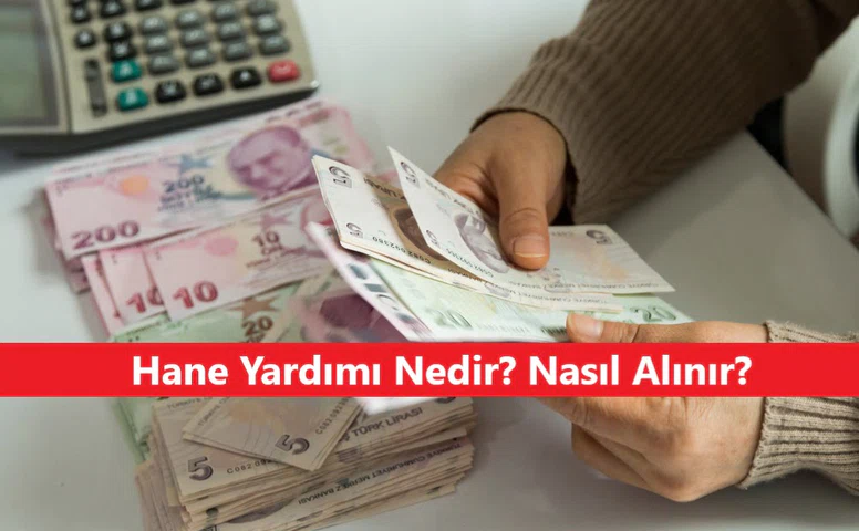 Hane Yardımı Nedir? Ne Demek? Başvuru Nasıl Yapılır?