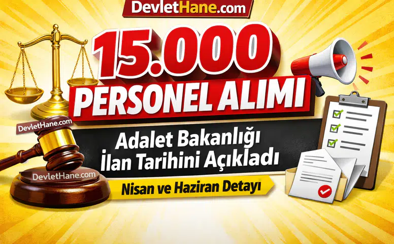 Adalet Bakanı Akın Gürlek’ten 15 Bin Personel Alımı Müjdesi: Başvuru Takvimi Açıklandı