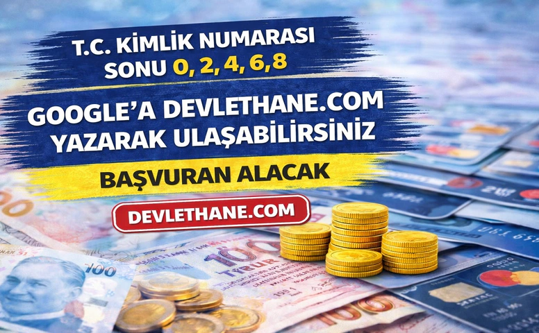 Kimlik Numarası Sonu 0, 2, 4, 6 ve 8 Olanlara Duyuruldu! Başvurular Başladı