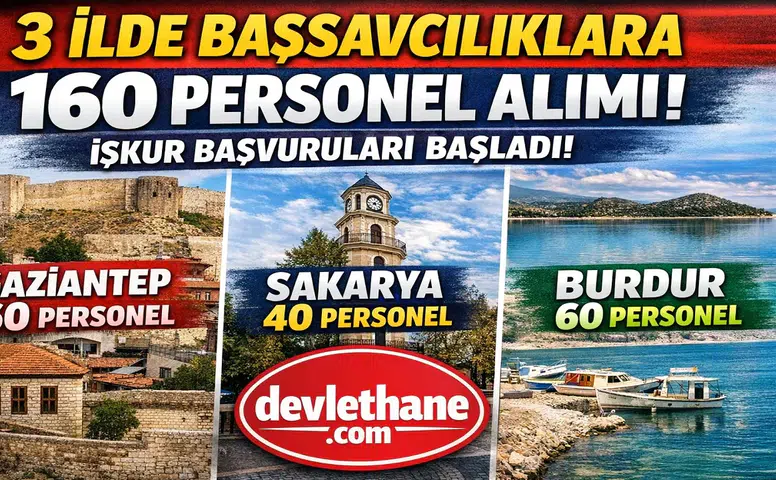 3 İlde Başsavcılıklara 160 Personel Alımı! İŞKUR İUP Başvuruları Başladı