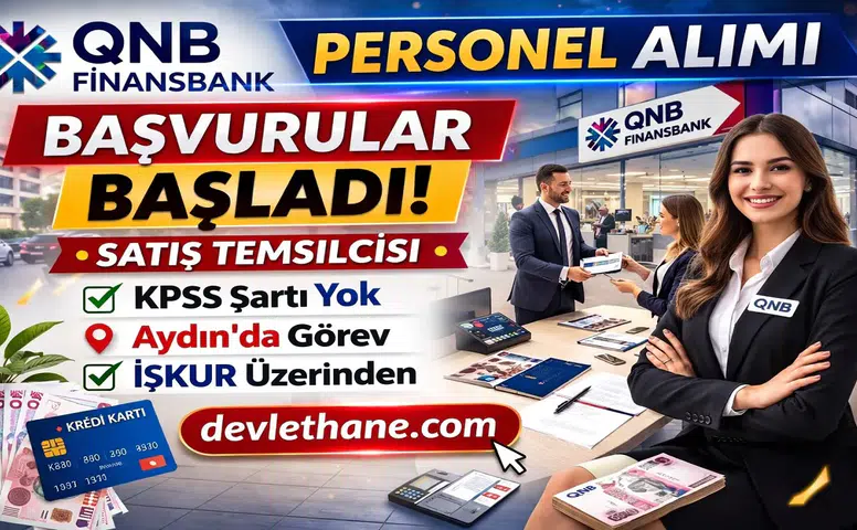 QNB Finansbank Personel Alımı Başladı! İŞKUR Üzerinden Başvurular Açık
