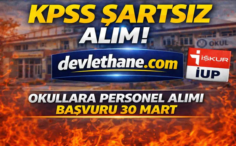 Okullara KPSS’siz Temizlik Personeli Alımı Başlıyor! Başvurular 30 Mart’ta
