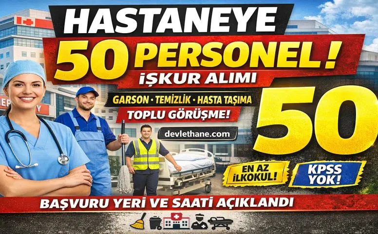 Konya Şehir Hastanesi 50 Personel Alımı Yapacak! İŞKUR Toplu Görüşme Tarihi ve Şartlar Açıklandı