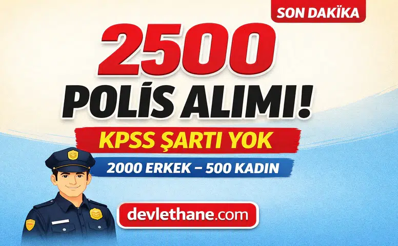 KPSS’siz 2500 Polis Alımı Geliyor! 2026 PMYO Başvuru Şartları, TYT Detayları ve Tüm Süreç Açıklandı