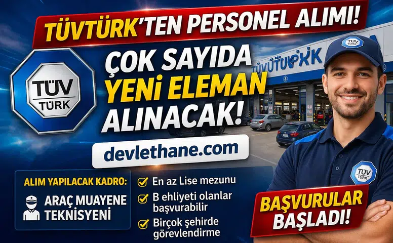 TÜVTÜRK Personel Alımı: Başvuru Şartları, Kadrolar ve Detaylar Açıklandı