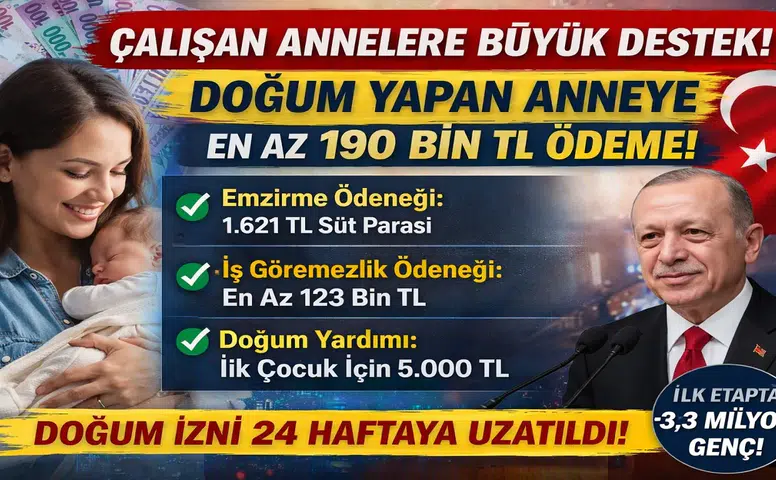 Çalışan Annelere 190 Bin TL Destek! Yeni Doğum Ödenekleri ve İzin Süreleri Detaylarıyla Açıklandı