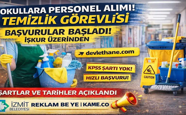 Okullara Temizlik Personeli Alımı Başlıyor! Başvuru Tarihleri, Şartlar ve Süreç Açıklandı