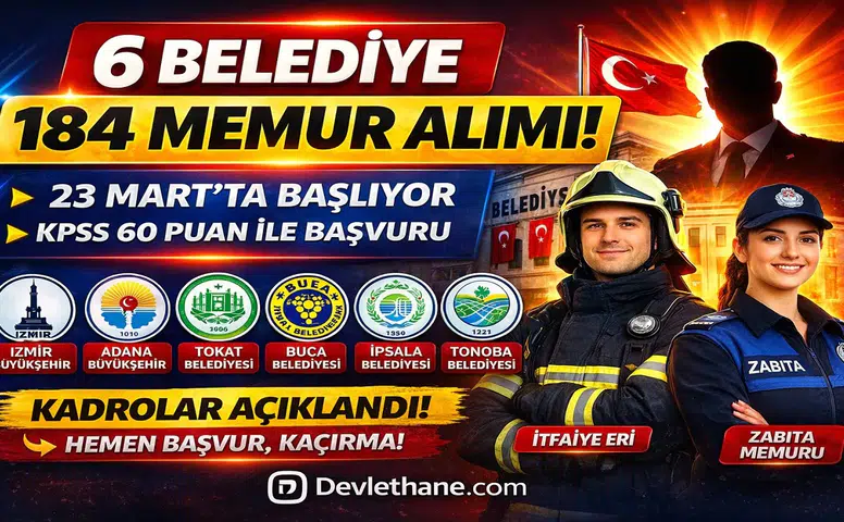 6 Belediye 184 Memur Alımı Başlıyor: KPSS 60 Puanla Başvuru Şartları Açıklandı